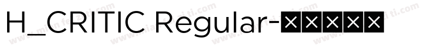 H_CRITIC Regular字体转换